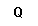 Casella di testo: Q